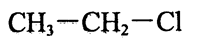 Chloroethane,Ethane,Ethane,chloro-,CAS 75-00-3,64.51,C2H5Cl 
